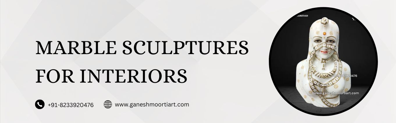 Marble Sculpturers for Interiors